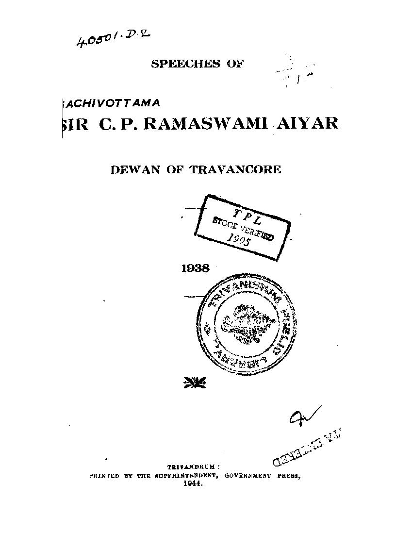 Speeches of Sachivottama Sir C.P. Ramaswamy Aiyer Dewan of 